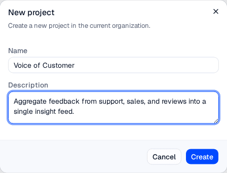 The New project dialog with a Name and Description field, creating the Voice of Customer project
